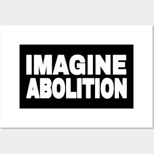 IMAGINE ABOLITION - White - Front Posters and Art